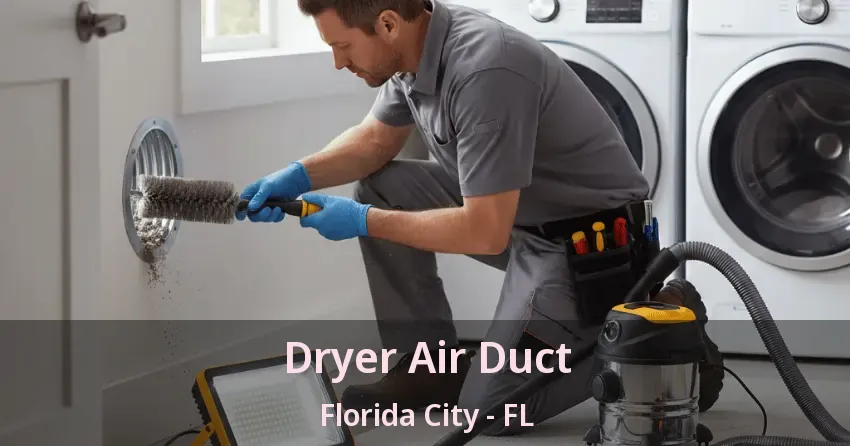 Dryer Air Duct Florida City - FL
