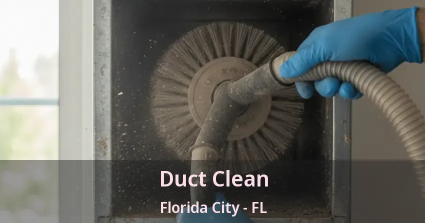 Duct Clean Florida City - FL